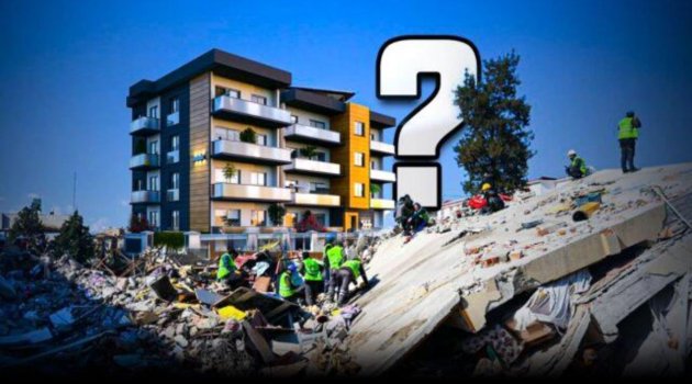 Depremde yıkılmayan bina nasıl olmalı?