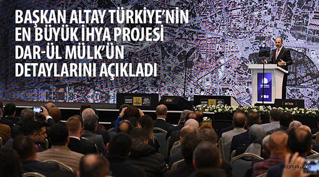 Türkiye’nin En Büyük İhya Projesi Dar-ül Mülk’ün Detayları Açıklandı