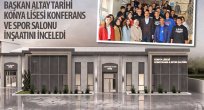 Altay Tarihi Konya Lisesi Konferans ve Spor Salonu İnşaatını İnceledi